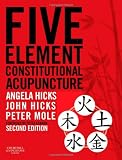 Five Element Constitutional Acupuncture, 2e