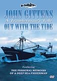 Out With The Tide - John Gittens A Trawlermans Tale