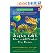 Dragon Spirit: How to Self-Market Your Dream--A Zentrepreneur's Guide