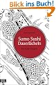 Sumo Sushi Dauerl�cheln - Ein Gaijin in Japan