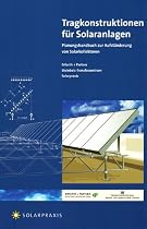Set Solarthermie: Tragkonstruktionen f&uuml;r Solaranlagen. Langzeiterfahrung Solarthermie. Gro&szlig;e Solaranlagen