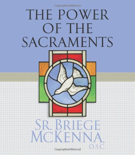 The Power of the Sacraments