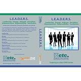 L.E.A.D.E.R.S. - Leadership. Energy. Attitude. Discipline. Empowerment. Responsibility. Succession.