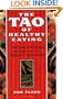 The Tao of Healthy Eating: Dietary Wisdom According to Traditional Chinese Medicine