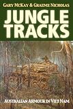 Jungle Tracks: Australian Armour in Viet Nam