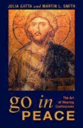 Go in Peace: The Art of Hearing Confessions