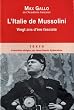 L'Italie de Mussolini : Vingt ans d'�re fasciste