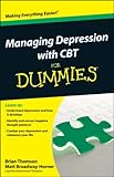 Managing Depression with CBT For Dummies (For Dummies (Psychology & Self Help))