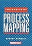 The Basics of Process Mapping