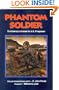 Phantom Soldier: The Enemy's Answer to U.S. Firepower