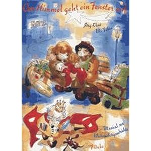 Am Himmel geht ein Fenster auf. Musical zur Weihnachtsgeschichte für Kinder ab 10 Jahren / Am Himme