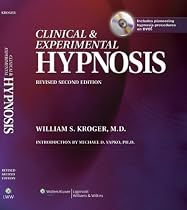 Clinical and Experimental Hypnosis: In Medicine, Dentistry, and Psychology