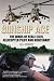 Gunship Ace: The Wars of Neall Ellis, Gunship Pilot and Mercenary
