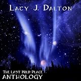 Last Wild Place: Anthology