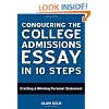 Conquering the College Admissions Essay in 10 Steps: Crafting a Winning Personal Statement: Crafting a Winning Personal Statement
