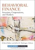 Behavioral Finance: Investors, Corporations, and Markets (Robert W. Kolb Series)
