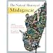 The Natural History of Madagascar