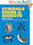 Symbols, Signs and Signets (Dover Pic...