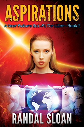 Aspirations: A Near Future Sci-Fi Thriller