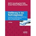 Einf�hrung in das Rechnungswesen: Grundlagen der Buchf�hrung und Bilanzierung, HGB und internationale Standards, Einzel- und Konzernabschluss