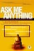 Ask Me Anything: Provocative Answers for College Students