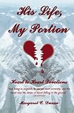 His Life, My Portion: Heart to Heart Devotions
