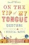 On the Tip of My Tongue: Questions, Facts, Curiosities, and Games of a Quizzical Nature