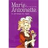 Marie-Antoinette, Tome 3 : Le printemps du r�gne