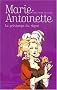 Marie-Antoinette, Tome 3 : Le printemps du r�gne