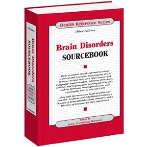 Brain Disorders Sourcebook (Health Reference Series) [Hardcover]