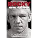 Rocky - Meine 15 Runden. Die Autobiographie: Wer einstecken mu�, darf auch austeilen