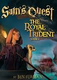 Sam's Quest: The Royal Trident (Book #2)