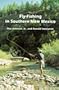 Fly-Fishing in Southern New Mexico (Coyote Books (Albuquerque, N.M.).)