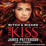 The Kiss | James Patterson,Jill Dembowski