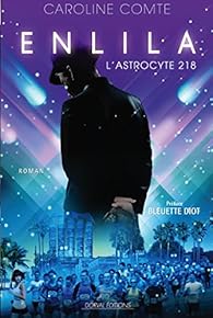 Enlila Tome 2 L Astrocyte 218 Caroline Comte Babelio