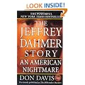 The Jeffrey Dahmer Story: An American Nightmare (St. Martin's True Crime Library)