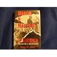 Martin and Malcolm and America: A Dream or a Nightmare?