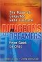 Dungeons and Dreamers: The Rise of Computer Game Culture from Geek to Chic
