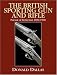 Search : The British Sporting Gun And Rifle: Pursuit of Perfection, 1850-1900