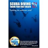Scuba Diving 101: Taking Your First Breath!