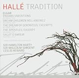 Halle Tradition: Elgar: Orchestral Works