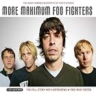 Click here to buy More Maximum Foo Fighters by  Foo Fighters .