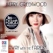 Away with the Fairies: A Phryne Fisher Mystery | Kerry Greenwood