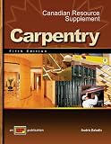 Carpentry 5th Edition with Canadian Resource Supplement - 0826908071