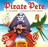 Cover of Pirate Pete by Kim Kennedy 0810989239