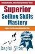 Superior Selling Skills Mastery