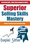 Superior Selling Skills Mastery