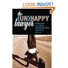 The (Un)Happy Lawyer: A Roadmap to Finding Meaningful Work Outside of the Law