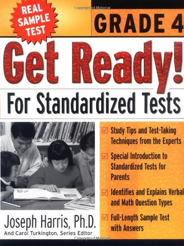 Get Ready! For Standardized Tests : Grade 4: Grade 4: 004 (Get Ready for Standardized Tests Series)