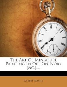  Playing Theaters on Amazon Com  The Art Of Miniature Painting In Oil  On Ivory   C